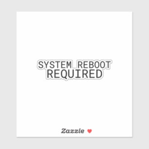 System Reboot Required Minimalist Typewriter 