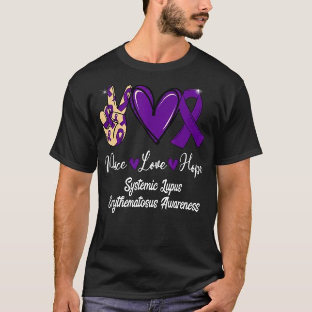 Systemic Lupus Erythematosus Peace Love Hope Purpl T-Shirt (Front)