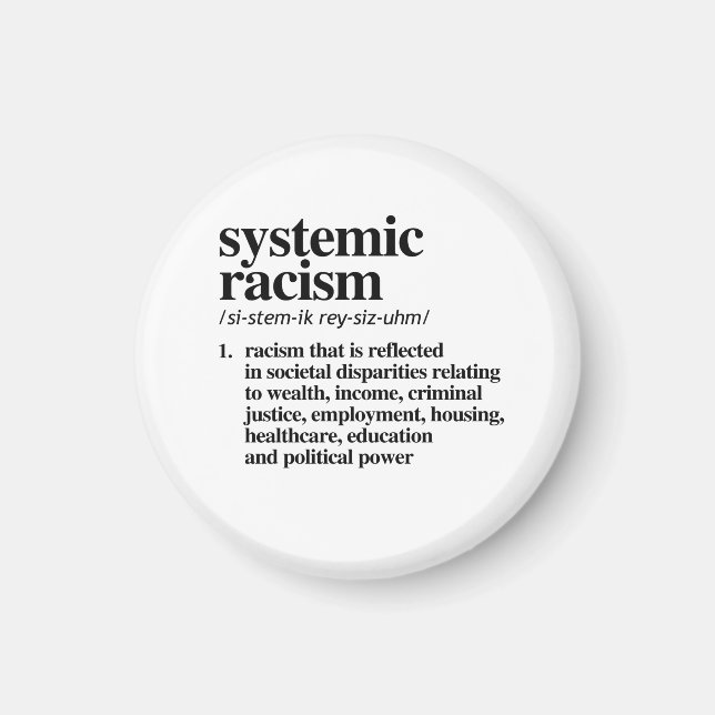 Systemic Racism Definition Magnet (Front)