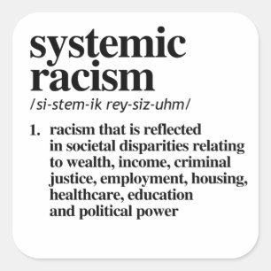 Systemic Racism Definition Square Sticker