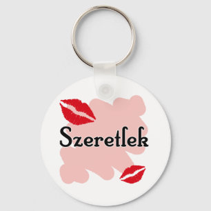 Szeretlek - Hungarian I love you Key Ring