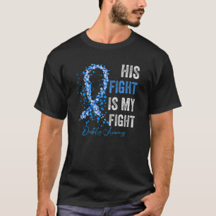 T1D Apparel His Fight Is My Fight Type 1 Diabetes T-Shirt
