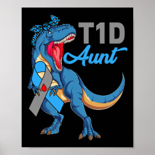 T1d Aunt Type 1 Diabetes Awareness Month Dinosaur  Poster