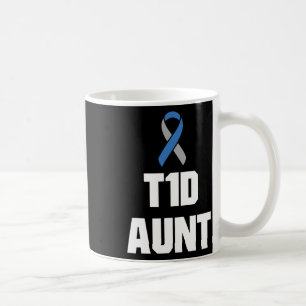 T1d Aunt - Type One Diabetes Awareness Coffee Mug