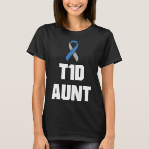 T1d Aunt - Type One Diabetes Awareness T-Shirt