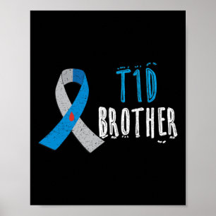T1d Brother Blue Ribbon Type 1 Diabetes Awareness  Poster