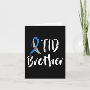 T1D Brother  Type 1 Diabetes Awareness Blue Grey R Card