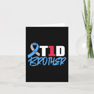 T1D Brother Type 1 Diabetes Awareness Sibling Card