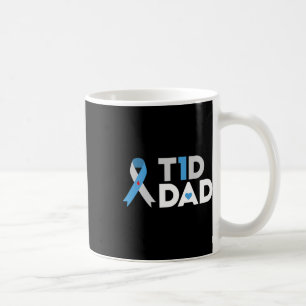 T1d Dad Diabetes Awareness Type 1 Father Insulin Coffee Mug