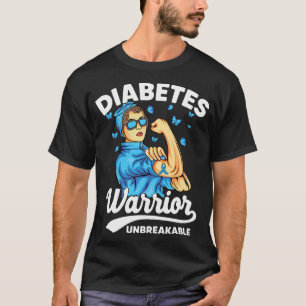T1d Diabetes Warrior Unbreakable Type 1 Diabetes A T-Shirt