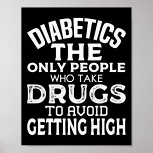 T1D Diabetic Type 1 Diabetes Awareness Men Women K Poster