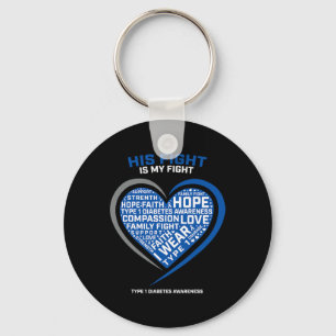 T1d His Fight Is My Fight Type 1 Juvenile Diabetes Key Ring