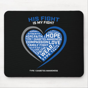 T1D His Fight Is My Fight Type 1 Juvenile Diabetes Mouse Mat
