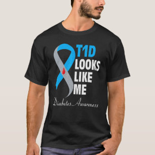 T1d Looks Like Me Support Diabetes Warrior T-Shirt