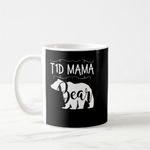 T1D Mama Bear Type 1 Diabetes T1 Mom Women Awarene Coffee Mug