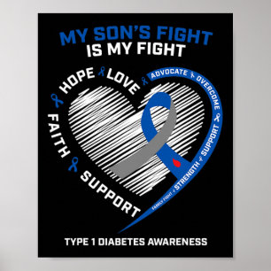 T1D Mom Dad My Son's Fight Type 1 Diabetes Awarene Poster