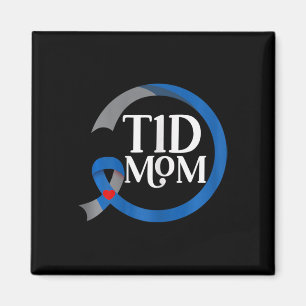 T1D Mum Best Diabetes Type 1 Awareness Gifts Magnet