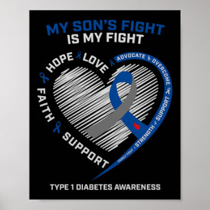 T1d Mum Dad My Sons Fight Type 1 Diabetes Awarenes Poster