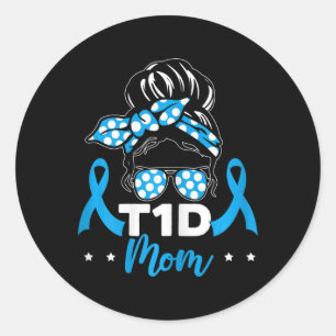 T1d Mum Diabetes Warrior Diabetes Awareness Diabet Classic Round Sticker