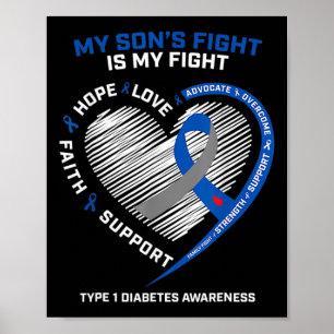 T1d Mum My Son's Fight Is My Fight Type 1 Diabetes Poster