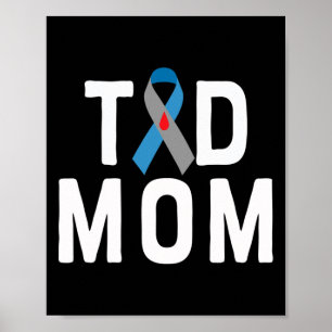 T1d Mum Type 1 Diabetes Awareness Insulin Family S Poster