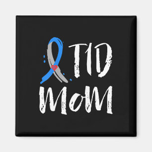 T1d Mum Type 1 Diabetes Awareness Magnet