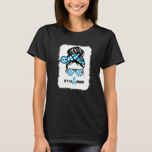 T1d Mum Type 1 Diabetes Awareness Month Blood Suga T-Shirt