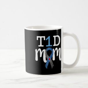 T1d Mum - Type 1 Diabetes Awareness Mummy Coffee Mug