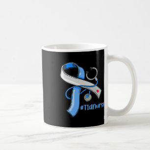 T1d Nurse Blue Ribbon Stethoscope Diabetes Awarene Coffee Mug