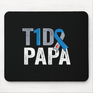 T1D papa his fight is my fight Type 1 Diabetes Awa Mouse Mat