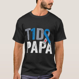 T1D papa his fight is my fight Type 1 Diabetes Awa T-Shirt