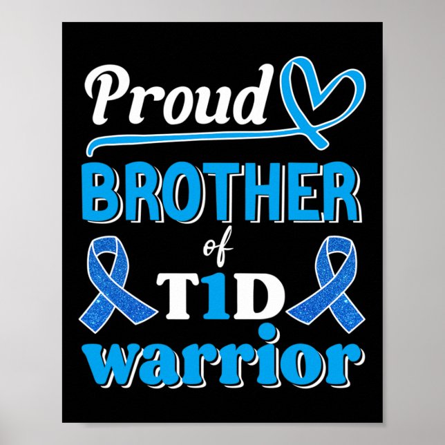 T1d Proud Brother Diabetes Awareness Blue Ribbon  Poster (Front)