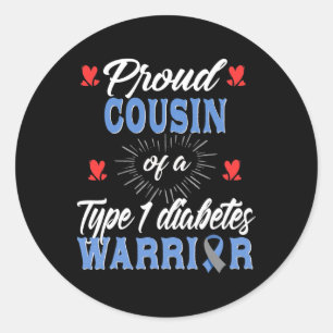 T1d Proud Cousin Diabetes Awareness Type 1 Insulin Classic Round Sticker