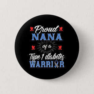 T1d Proud Nana Diabetes Awareness Type 1 Insulin P 6 Cm Round Badge