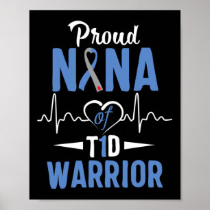 T1d Proud Nana Diabetes Awareness Type 1 Insulin P Poster