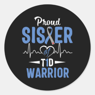 T1d Proud Sister Diabetes Awareness Type 1 Insulin Classic Round Sticker