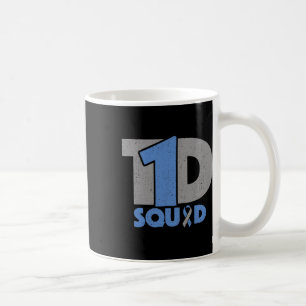 T1d Squad Diabetes Awareness - Type One Diabetic R Coffee Mug