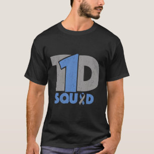 T1d Squad Diabetes Awareness - Type One Diabetic R T-Shirt