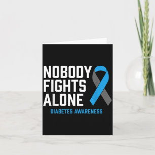 T1d T2d Diabetic Nobody Fights Alone Diabetes Card