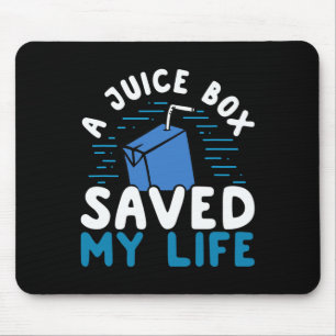 T1D Type 1 Diabetes Awareness Juice Box Saved My L Mouse Mat
