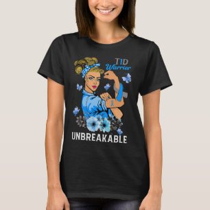 T1D Type 1 Diabetes Warrior Awareness Unbreakable T-Shirt