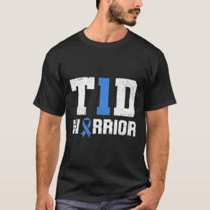 T1d Warrior Diabetes Warrior Diabetes Awareness T-Shirt