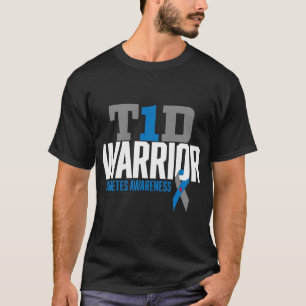 T1D Warrior Type 1 Diabetes Awareness Diabetic T1D T-Shirt