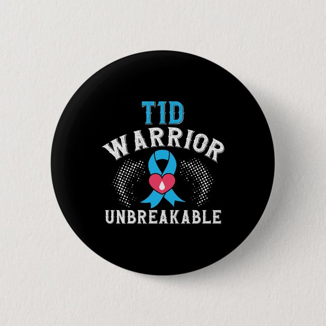 T1d Warrior Unbreakable Diabetes Awareness Month B 6 Cm Round Badge (Front)
