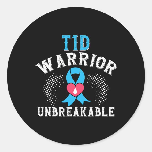 T1d Warrior Unbreakable Diabetes Awareness Month B Classic Round Sticker (Front)