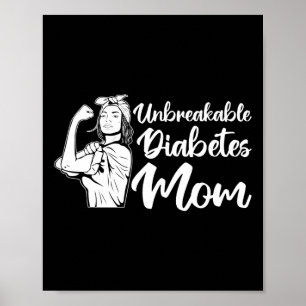 T1D Warrior Unbreakable Diabetes Mum Diabetes Awar Poster
