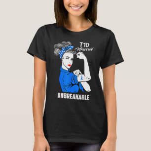 T1d Warrior Unbreakable Proud Mama Diabetes Awaren T-Shirt
