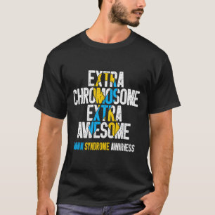T21 Extra Chromosome Extra Awesome Down Syndrome A T-Shirt