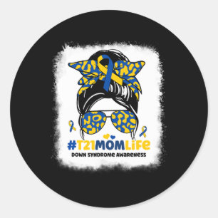 T21 Mum Life Messy Bun Down Syndrome Mum Awareness Classic Round Sticker