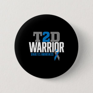 T2d Warrior Type 2 Diabetes Awareness Diabetic 6 Cm Round Badge
